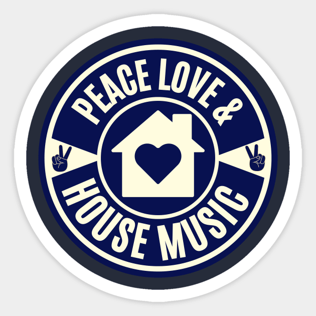 PEACE LOVE AND HOUSE MUSIC (Vintage Navy Blue) Sticker by DISCOTHREADZ 